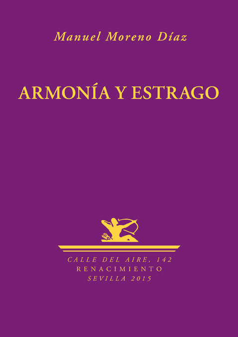 Armonía y estrago, de Moreno Díaz, Manuel | portada del libro