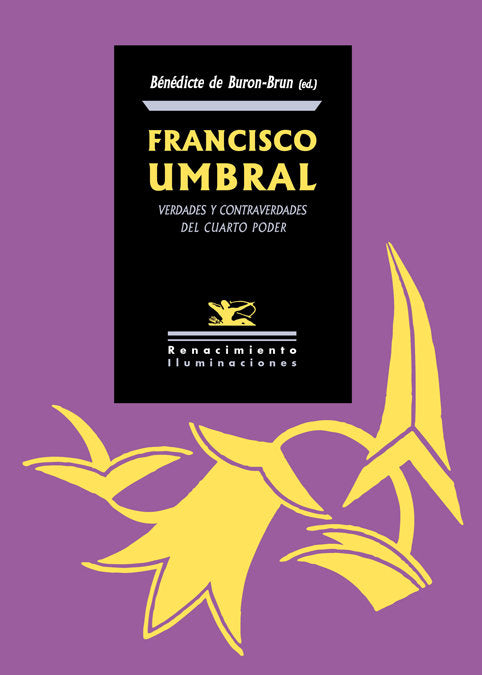 Francisco Umbral. Verdades y contraverdades del Cuarto Poder, de Varios autores | portada del libro