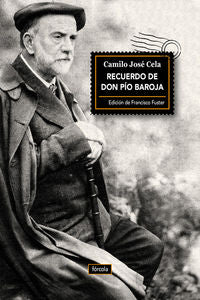 Recuerdo de don Pío Baroja, de Cela, Camilo José | portada del libro