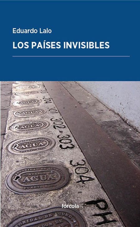 Los países invisibles, de Lalo Lalo (Cuba, 1960), Eduardo | portada del libro