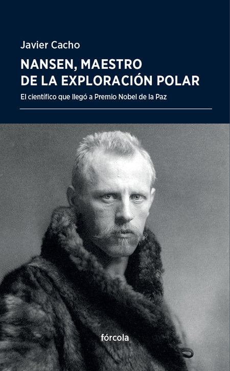 Nansen, maestro de la exploración polar, de Cacho Gómez, Javier | portada del libro