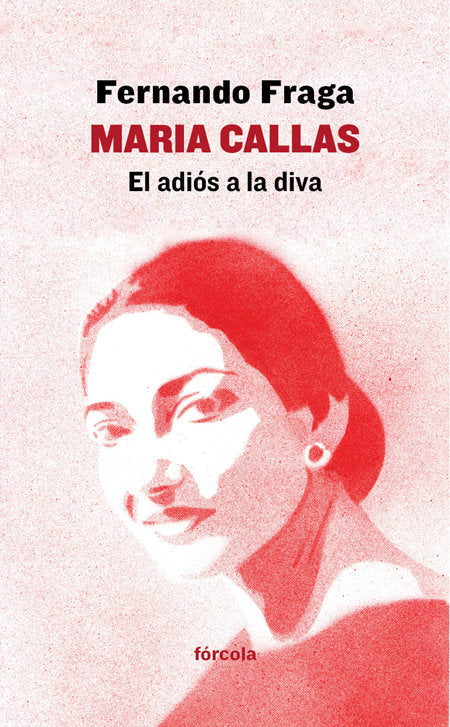 Maria Callas, de Fraga Suárez, Fernando | portada del libro