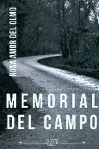 MEMORIAL DEL CAMPO, de Rosa Amor del Olmo | portada del libro