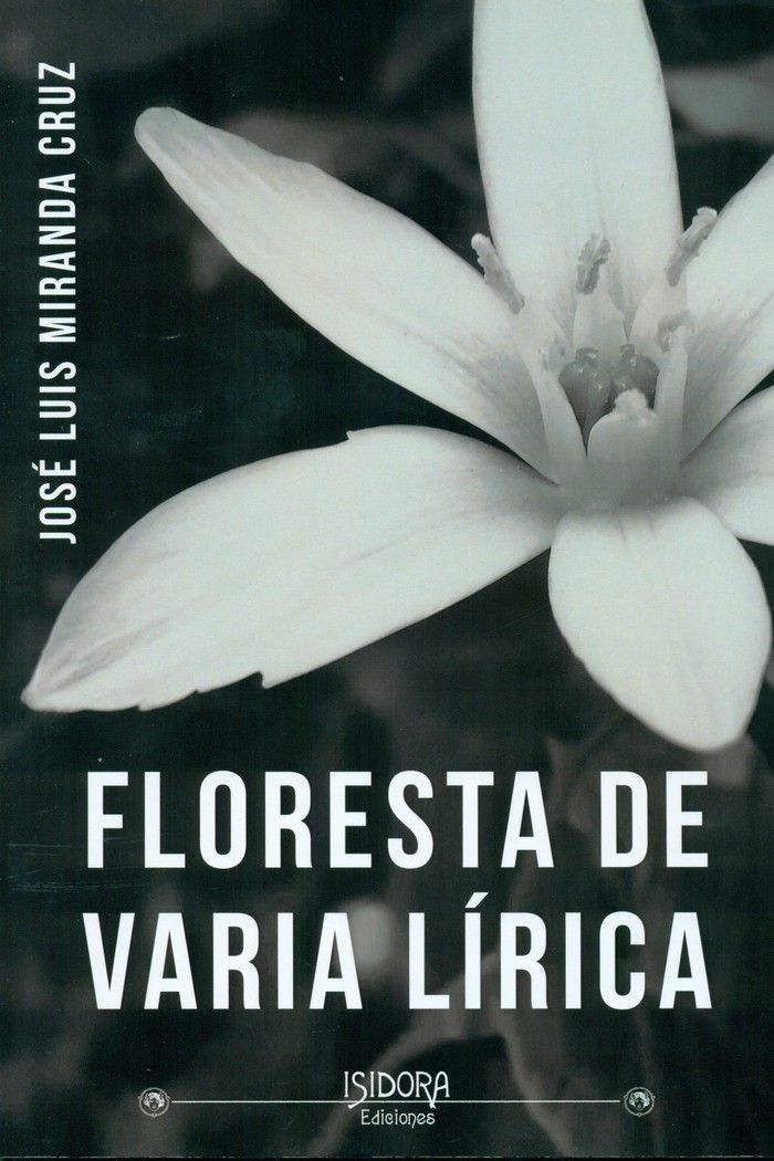 FLORESTA DE VARIA LIRICA, de MIRNADA CRUZ,JOSE LUIS | portada del libro