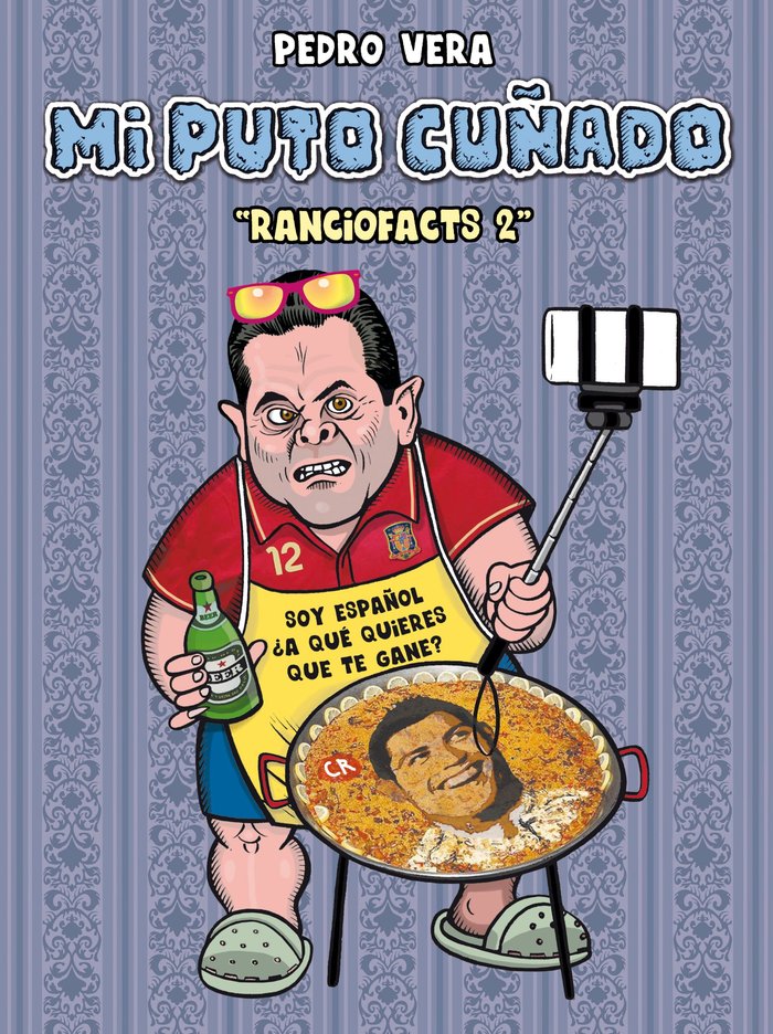 Ranciofacts 2. Mi puto cuñado, de Vera, Pedro | portada del libro