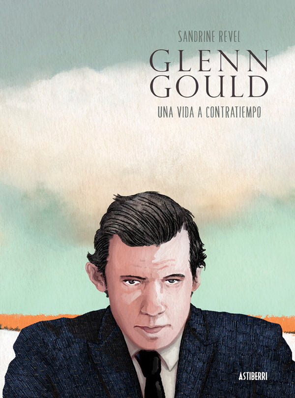 Glenn Gould. Una vida a contratiempo, de Revel, Sandrine | portada del libro