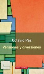 VERSIONES Y DIVERSIONES - RÚSTICA, de Octavio Paz | portada del libro