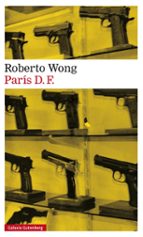PARÍS D.F., de ROBERTO WONG | portada del libro