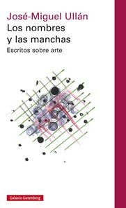 NOMBRES Y LAS MANCHAS, LOS *, de Ullán | portada del libro