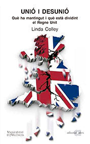 Unió i desunió, de Colley, Linda | portada del libro
