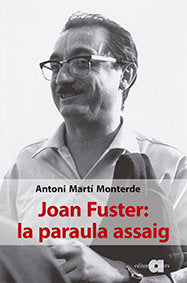 Joan Fuster: la paraula assaig, de Martí Monterde, Antoni | portada del libro