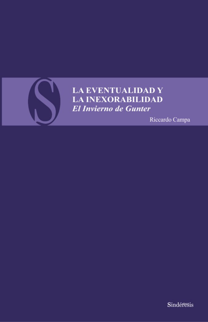 LA EVENTUALIDAD Y LA INEXORABILIDAD, de Campa Campa | portada del libro