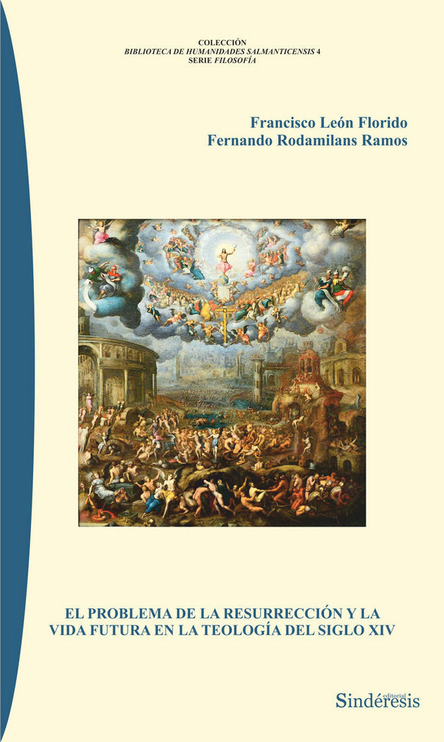 EL PROBLEMA DE LA RESURRECIÓN Y LA VIDA FUTURA EN LA TEOLOGÍA DEL SIGLO XIV, de León Florido, Francisco | portada del libro