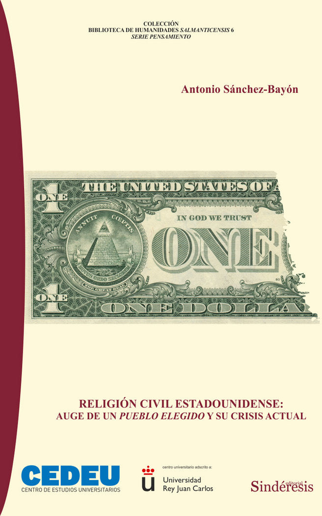 RELIGIÓN CIVIL ESTADOUNIDENSE: AUGE DE UN PUEBLO ELEGIDO Y SU CRISIS ACTUAL, de SANCHEZ-BAYÓN, ANTONIO | portada del libro