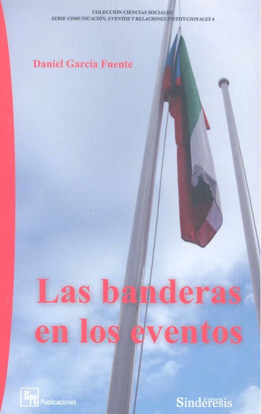 LAS BANDERAS EN LOS EVENTOS, de GARCÍA FUENTE, DANIEL | portada del libro