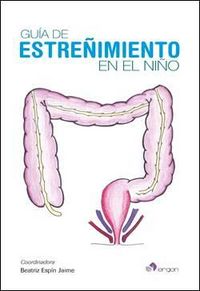 Guía de estreñimiento en el niño, de Beatriz Espín Jaime | portada del libro