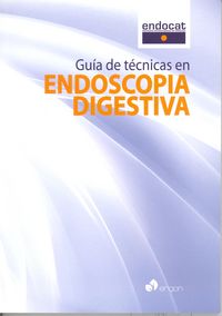 Guía de técnicas en endoscopia digestiva, de ENDOCAT | portada del libro