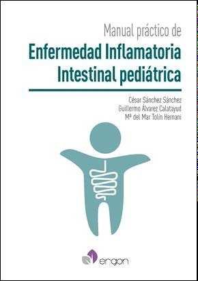 Manual práctico de Enfermedad Inflamatoria Intestinal pediátrica, de Sánchez Sánchez, César | portada del libro