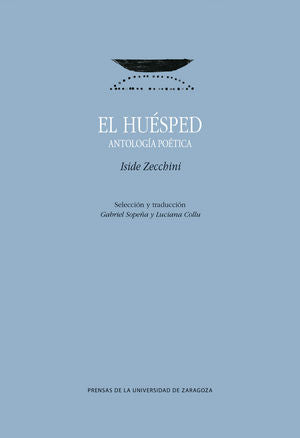 El huésped. Antología poética, de Zecchini, Iside | portada del libro