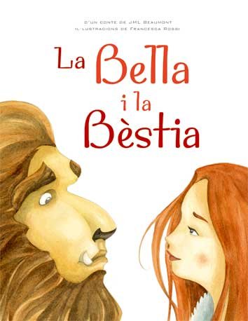 La bella i la bèstia, de Rossi, Francesca | portada del libro