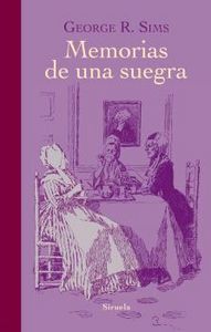 Memorias de una suegra, de Sims, George R. | portada del libro