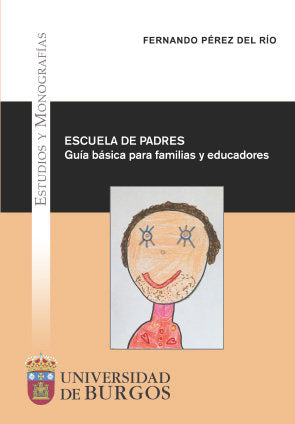 Escuela de padres. Guía básica para familias y educadores, de Pérez del Río, Fernando | portada del libro