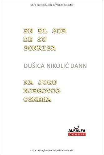 En el sur de su sonrisa. Na jugu njegovog osmeha, de Nikolic Dann, DuÜica | portada del libro