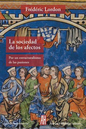 La sociedad de los afectos, de LORDON,FREDERIC | portada del libro
