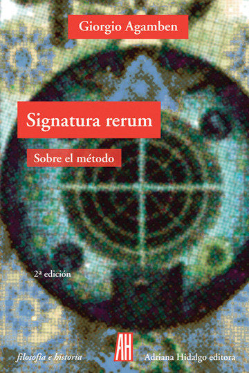 Signatura rerum, de AGAMBEN,GIORGIO | portada del libro
