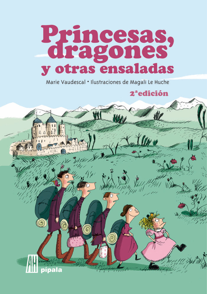 Princesas dragones y otras ensaladas - ne 2019, de LE HUCHE | portada del libro