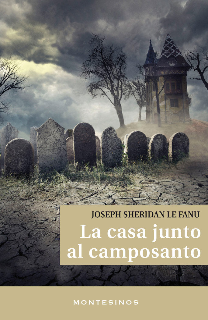 La casa junto al camposanto, de Sheridan Le Fanu, Joseph | portada del libro