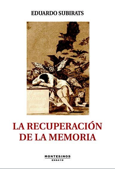 La recuperación de la memoria, de Subirats, Eduardo | portada del libro