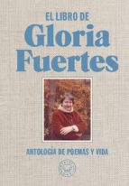 LIBRO DE GLORIA FUERTES, EL *, de Gloria Fuertes | portada del libro
