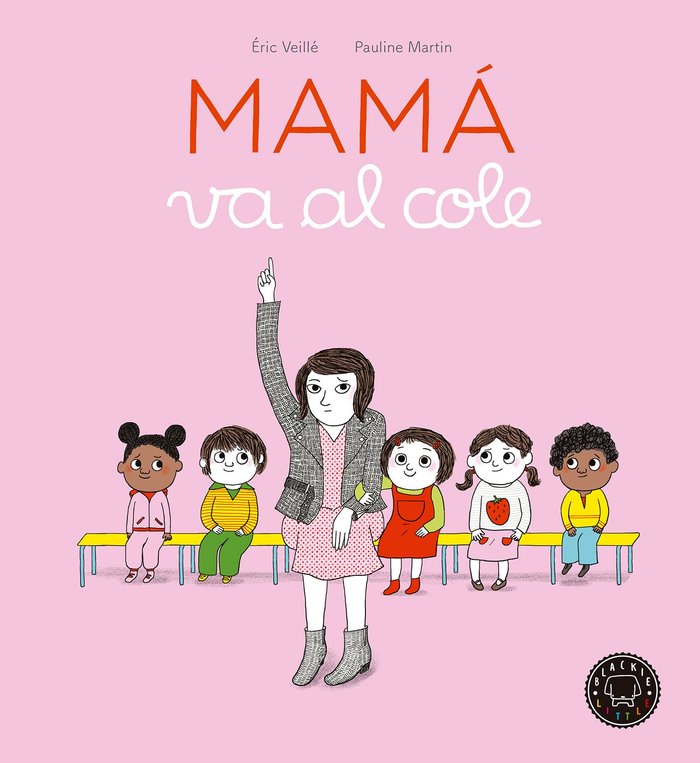 Mamá va al cole, de Veillé, Éric | portada del libro