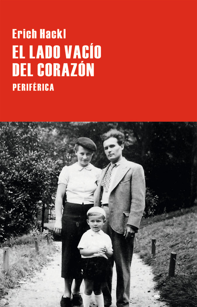 El lado vacío del corazón, de Hackl, Erich | portada del libro