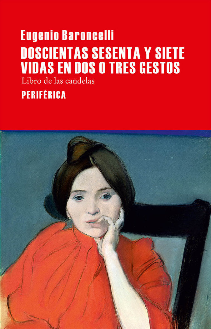 Doscientas sesenta y siete vidas en dos o tres gestos, de Baroncelli, Eugenio | portada del libro