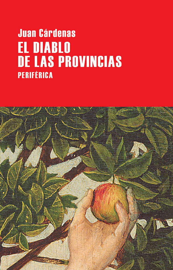 El diablo de las provincias, de Cárdenas, Juan | portada del libro