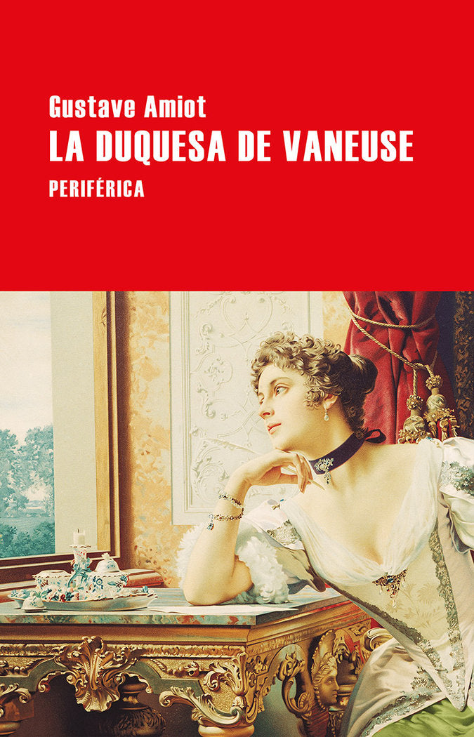La duquesa de Vaneuse, de Amiot, Gustave | portada del libro