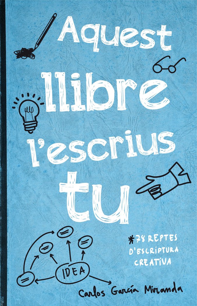 Aquest llibre l'escrius tu, de García Miranda, Carlos | portada del libro