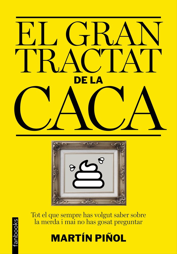 El gran tractat de la caca, de Piñol | portada del libro
