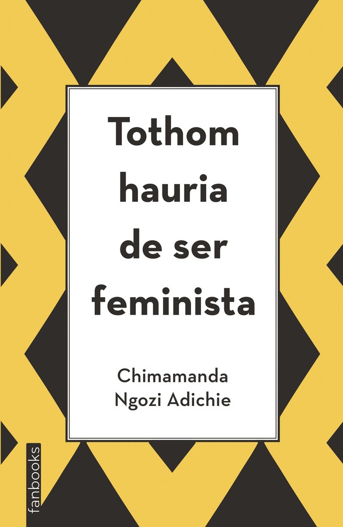 Tothom hauria de ser feminista, de Ngozi Adichie, Chimamanda | portada del libro
