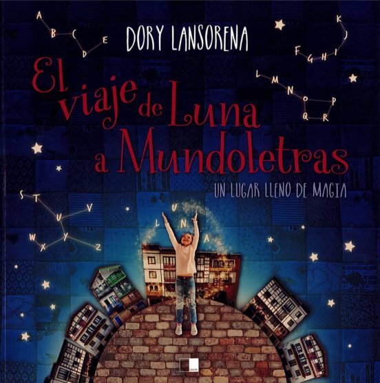 EL VIAJE DE LUNA A MUNDOLETRAS, de LANSORENA MARCOS, DORY | portada del libro