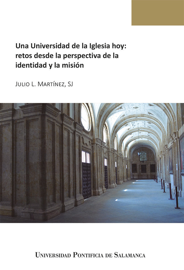 Una Universidad de la Iglesia hoy: retos desde la perspectiva de la identidad y la misión, de Julio L. Martínez | portada del