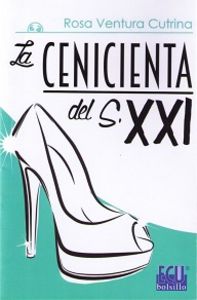 La Cenicienta del s. XXI, de Ventura Cutrina | portada del libro