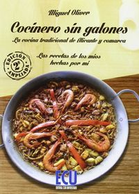 Cocinero sin galones. Las recetas de los míos hechas por mí. Edición ampliada, de Oliver Rodes | portada del libro