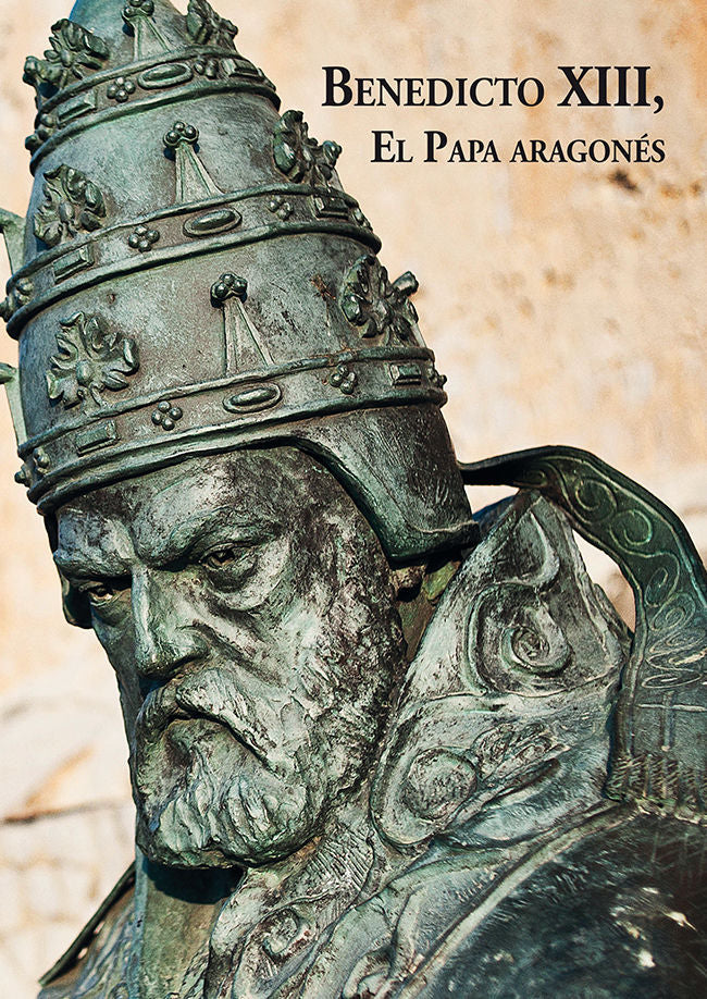 Benedicto XIII, El Papa Aragonés, de Grau Morancho, Ramiro | portada del libro