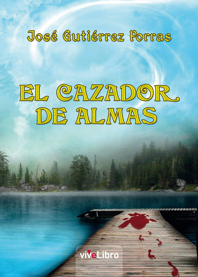 El Cazador de Almas, de Gutiérrez Porras, José | portada del libro