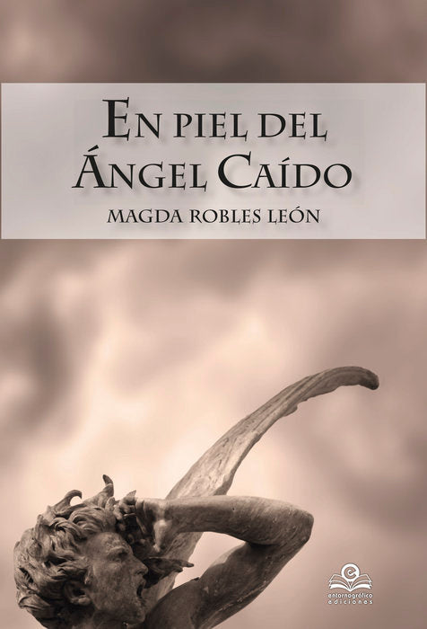 En piel del Ángel Caído, de Robles León, Magda | portada del libro