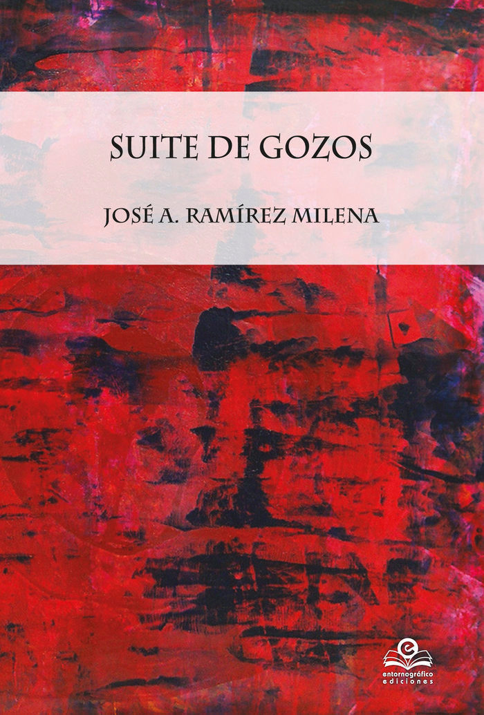 Suite de Gozos, de Ramírez Milena, José A. | portada del libro