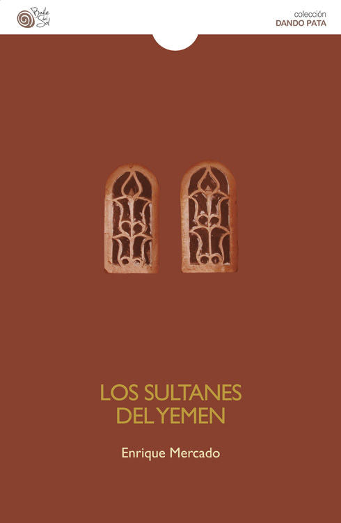 Los sultanes del Yemen, de MERCADO, ENRIQUE | portada del libro
